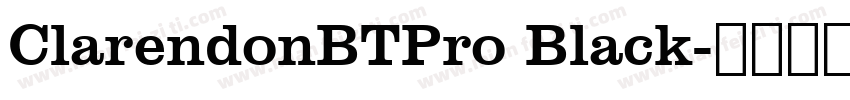ClarendonBTPro Black字体转换